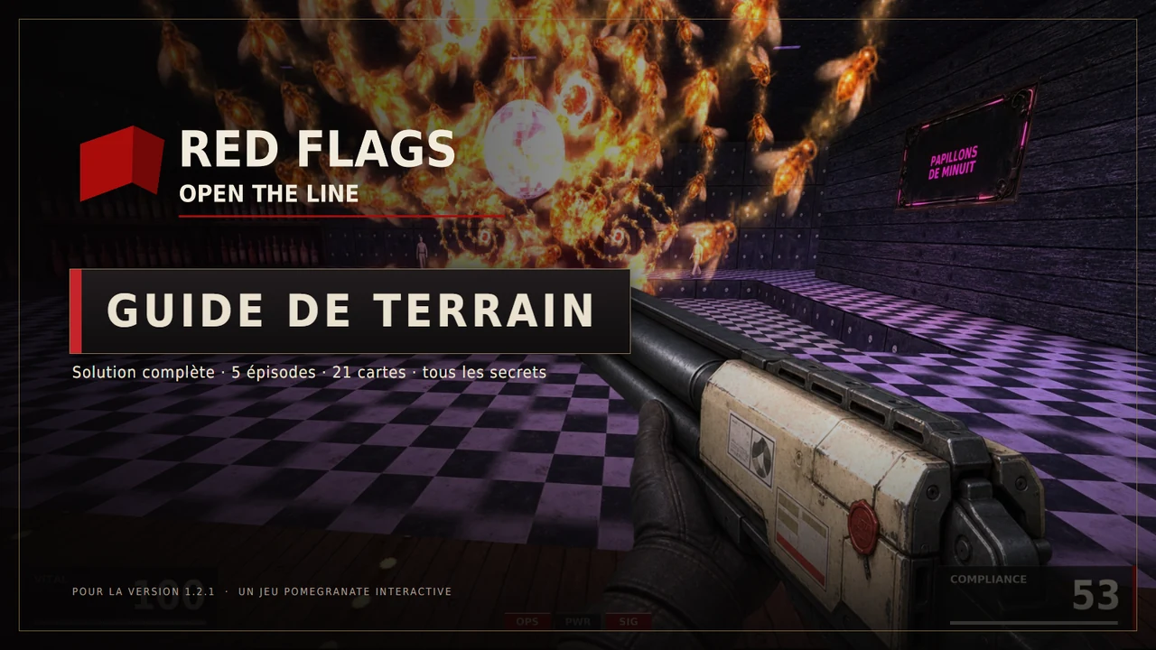 Couverture du guide de terrain : le logo de Red Flags: Open the Line et les mots Guide de terrain, solution complète, 5 épisodes, 21 cartes, tous les secrets, sur une capture de la boîte de nuit Papillons de Minuit